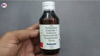 Kofarest Syrup  Terbutaline Sulphate Ambroxol Hydrochloride and Guaiphenesin Syrup  Kofarest Syrup [upl. by Ulla563]