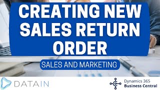 5335 Sales Process CREATING NEW SALES RETURN ORDER  Dynamics Business Central NAV [upl. by Melodee]