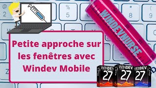 139TUTO WINDEV MOBILE Les fenêtres avec Windev Mobile [upl. by Fusco884]