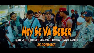 Yaisel LM ❌YEO FREKO ❌ El Bloonel ❌ Albert Diamond ❌ K2 La Para Musical  Hoy Se Va Bebe [upl. by Siegfried]