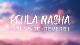 Pehla Nasha  Udit Narayan SlowedReverb  Retro Week [upl. by Ahsenhoj]