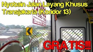 TRIP Nyobain Busway Layang Koridor 13 Tendean  Ciledug GRATIS [upl. by Jo-Ann]