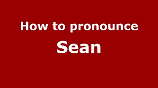 How to Pronounce Sean American EnglishUS  PronounceNamescom [upl. by Derej]