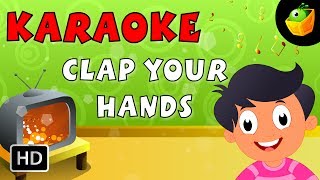 Clap Your Hands  Karaoke Version With Lyrics  CartoonAnimated English Nursery Rhymes For Kids [upl. by Aderf]