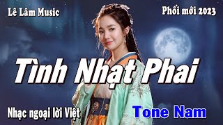 Karaoke  TÌNH NHẠT PHAI Tone Nam  Lê Lâm Music [upl. by Adigun]