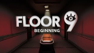 Floor 9 Beginning  GamePlay PC [upl. by Kassab]