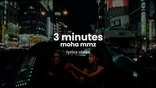 moha mmz  3 minutes paroleslyrics [upl. by Feucht]