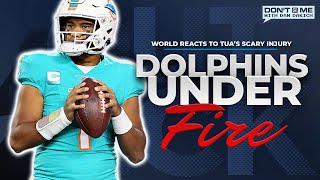 Media Roasts Dolphins After Tua’s Scary Injuries  Dont  Me With Dan Dakich [upl. by Hsot]