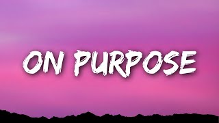 Bellah Mae  On Purpose Lyrics [upl. by Maroj]