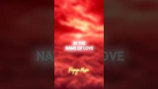 In the name of love  Short Versiom [upl. by Llenaej]