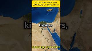 IS The Nile River The WORLDS Longest River facts [upl. by Humpage637]