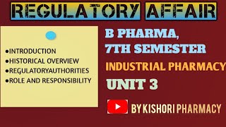 Regulatory AffairsB Pharma 7th SemUnit 3 Of Industrial PharmacyII [upl. by Ydennek]