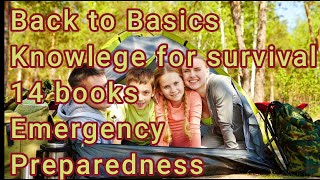 Back to Basics Knowlege for survival 14 books Emergency Preparedness [upl. by Kappel]