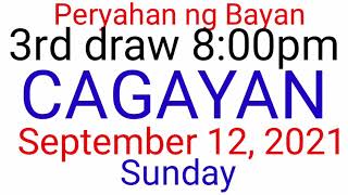 Peryahan ng Bayan  CAGAYAN September 12 2021 3ED DRAW RESULT [upl. by Dranek644]