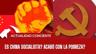 China es socialista acabo con la pobreza [upl. by Hayyikaz433]