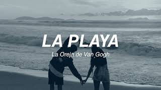 La playa  La Oreja de Van Gogh [upl. by Dermot]