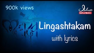 Lingashtakam  with Sanskrit lyrics  लिङ्गाष्टकं  Brahmamurari Surarchita Lingam [upl. by Alika360]