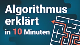 Algorithmus erklärt in 10 Minuten [upl. by Rind757]