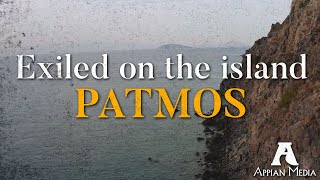 Exiled on the Island of Patmos [upl. by Khorma44]