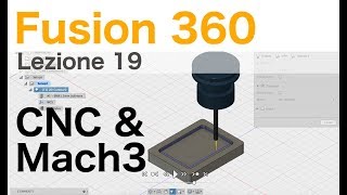 Come usare una CNC con Mach3 in Fusion 360  Corso di Fusion 360  lezione 19 [upl. by Akfir774]