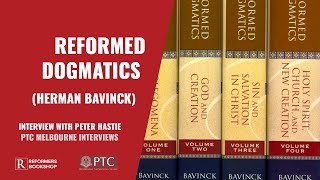 Reformed Dogmatics PTC Melbourne Interview with Peter Hastie [upl. by Beetner]