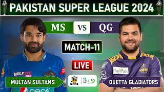 PSL LIVE  MULTAN SULTANS vs QUETTA GLADIATORS MATCH 11 LIVE COMMENTARY  MS vs QG LIVE [upl. by Earissed]