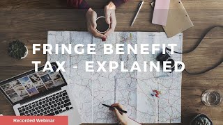 Fringe Benefits Tax FBT Explained [upl. by Anees]