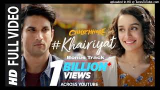 Full Song KHAIRIYAT BONUS TRACK  CHHICHHORE  Sushant Shraddha  Pritam Amitabh BArijit Singh [upl. by Selohcin]