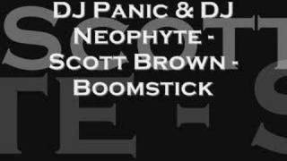 DJ Panic amp DJ Neophyte  Scott Brown  Boomstick [upl. by Jessamyn]