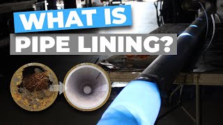 Pipe Lining Explained CIPP  Episode 34 [upl. by Astrea]