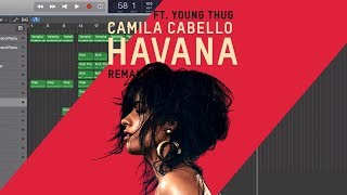 Making a Beat Camila Cabello  Havana ft Young Thug Remake Walkthrough [upl. by Kerin]