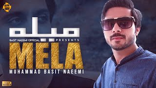 Mela By Basit Naeemi  Muhammad Basit Naeemi Official Song 2020  BasitNaeemiOfficial [upl. by Godwin]