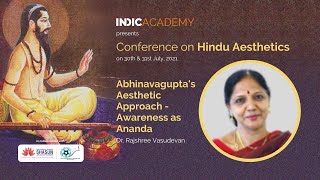 Abhinavagupta’s Aesthetic Approach – Awareness as Ananda by Dr Rajshree Vasudevan [upl. by Hamian]