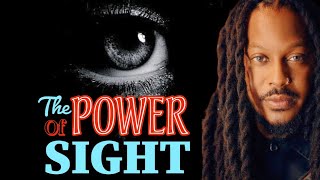 POWER of SIGHT  A Secret That will Shift You To a Greater Level  Prophet Lovy [upl. by Viviana]