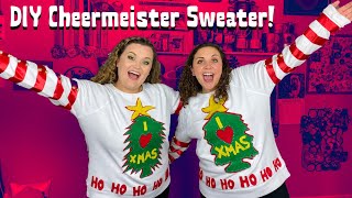 DIY The Grinch Holiday Cheermeister Sweater [upl. by Eelarak760]