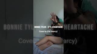 Bonnie Tyler Its A Heartache Cover by Fei Searcy cover coversong philippines [upl. by Enyrehtac]