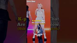 Kpop Songs That Are Trending Now kpop kpopshorts fyp trending viral [upl. by Abrams]