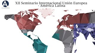 XII Seminario Internacional Unión Europea  América Latina [upl. by Nahsaj]