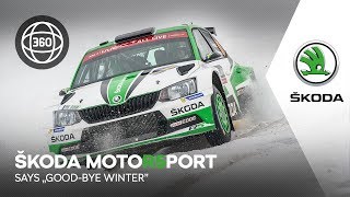 ŠKODA Motorsport  Says quotGoodbye winterquot [upl. by Ecined]