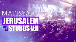 Matisyahu  Jerusalem from Live at Stubbs Vol II [upl. by Elawalo]