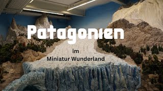 Patagonien amp Antarktis  Miniatur Wunderland [upl. by Mayeda746]