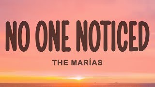 The Marias  No One Noticed Lyrics [upl. by Yclek]