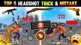 MISTAKE 🔒  5 Secret Headshot Trick amp Mistakes 😱  M1887 Ump amp Desert Eagle Mistake  Free Fire [upl. by Anor]