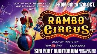 Rambo Circus Sirifort Auditorium Oct 24 [upl. by Maurizio]