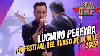 LUCIANO PEREYRA EN VIVO 🎤 Un Espectáculo Inolvidable en el FESTIVAL DEL HUASO DE OLMUÉ 2024 [upl. by Donni595]