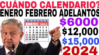 📆CALENDARIO ENERO 2024🔥 ADELANTO PAGOS PENSIÓN 15000 ADULTOS MAYORES LETRAS APELLIDO AQUÍ CUÁNDO [upl. by Baxie653]