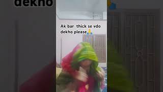 Ak bar thick se vdo dekho please🙏 ytshorts funny 🤣😝😜 [upl. by Sutsugua571]