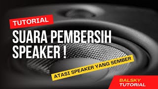 Suara Pembersih Speaker  Speaker Cleaner Sound Water Eject [upl. by Erehc]