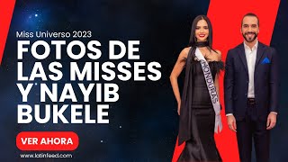 Fotos del Presidente Nayib Bukele con Misses del certamen Miss Universo 2023 [upl. by Auston]