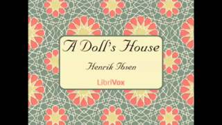 A Dolls House by Henrik Ibsen FULL Audiobook [upl. by Reagen]